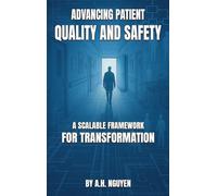Advancing Patient Quality and Safety