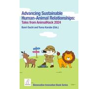Advancing Sustainable Human-Animal Relationships: Tales from AnimalHack 2024: 3 (Binnovative Innovation Book Series)