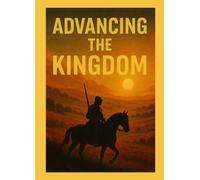 Advancing The Kingdom