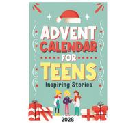 Advent Calendar for Teens: 24 Inspiring Stories to Build Confidence and Resilience Before Christmas | Gift Idea for Boys and Girls
