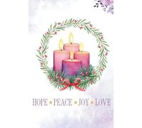 Advent candles Notebook Journal Prayer Watercolor Style, 120 Pages, 6x9" Paperback: Hope, Peace, Joy, Love, perfect for Christmas gift, Mom, Wife, Kids, Grandparent