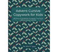 Advent Cursive Copywork for Kids: 25 Days of Christmas Scripture Tracing & Handwriting Practice