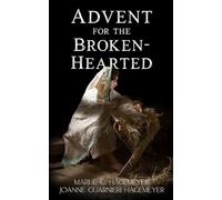 Advent for the Broken-Hearted