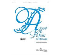 Advent Music for Manuals, Set 2. Orgue.