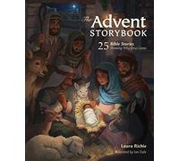 Advent Storybk: 25 Bible Stories Showing Why Jesus Came (Bible Storybook)