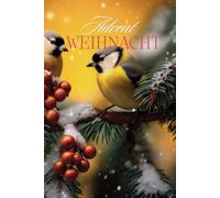 Advent | Weihnachten | Notizheft | Journal | XMAS | Vögel: Tagebuch | 120 linierte Seiten für die Adventszeit und Weihnachtszeit