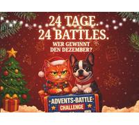 Advents-Battle - Das große 1-gegen-1 Weihnachtsduell: 24 lustige Duelle & Challenges für Paare, Freunde & Familien - perfekte Offline-Zeit in der Weihnachtszeit!