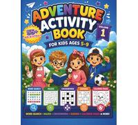 Adventure Activity Book for Kids Ages 5-9: Word Search, Mazes, Crosswords, Sudoku, Coloring Pages & More! With 4 Fun Characters
