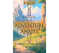 Adventure Awaits: Journey to The Capital