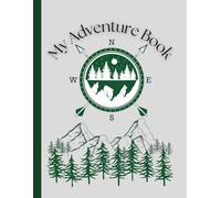 Adventure Awaits: My Adventure Journal