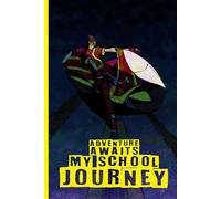Adventure Awaits: My School Journey: School Notebook for School Age Boys with Cool Illustrated Cover