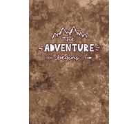Adventure Awaits Notebook - Inspiring Travel Journal for Dreamers, Writers & Explorers: 120 Pages, 60 sheets, Personalized Paperback, Unique Gift for Birthdays & Any Occasion, 5.5x8.5 in