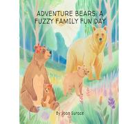 ADVENTURE BEARS: A FUZZY FAMILY FUN DAY