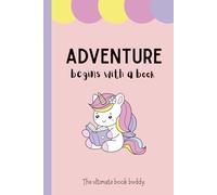 Adventure Begins with a Book - Reading Journal for Kids, Boys, Girls: Book Reviews, Book Log, To Be Read, Activity Pages, Coloring Pages, Best Gift for kids, Notebook