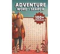 Adventure Book Search: 100+ Adventure Word Search Puzzles : Fun & Clever Puzzles for All Ages! | 6x9 Inches | Perfect Gift for Vacations, Birthdays, Holidays, Travel, Festivals, and Relaxing Free Time