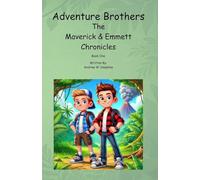 Adventure Brothers: The Maverick & Emmett Chronicles: ONE (The Adventure Brothers)