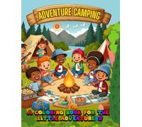 Adventure Camping: A Coloring Book for the Adventurers