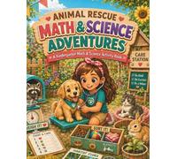 Adventure Club Math & Science Adventures: A Kindergarten Activity Workbook with Early Math, Science Skills, Coloring Pages, and Fun Learning Activities (Kindergarten Math & Science Adventures)