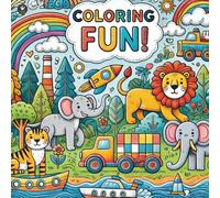 Adventure Colours: Fun with Animals and Vehicles: 100 Playful Colouring Pages Featuring Cute Animals, Busy Vehicles, and Imaginative Scenes for Kids (Dancing Goose)