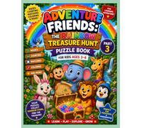 Adventure Friends: The Rainbow Treasure Hunt Puzzle Book for Kids Ages 3-6: A Fun Preschool Activity Book with Mazes, Find the Hidden Objects, Spot ... and Learning Puzzles for Boys & Girls