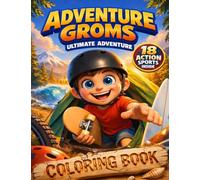 Adventure Groms: 18 Action Sports Coloring Book for Kids and Adults | Mountain Biking, Surfing, Skateboarding, BMX, Motocross, Snowboarding, Rock ... Camping & More | Bold Easy-to-Color Pages: 33