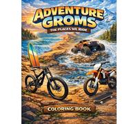Adventure Groms: Action Sports Coloring Book Featuring Surfing, Snowboarding, Mountain Biking, Skateboarding, Motocross, ATV, Rock Climbing, and ... Scenes for Kids, Teens, and Adults: 20