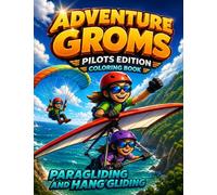 Adventure Groms: Extreme Flight Adventures, Sky Sports Scenes, and Bold Easy-to-Color Pages for All Ages: 9