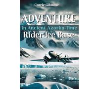 Adventure in Ancient Azorka Time Rider-Ice Base