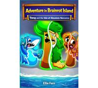 Adventure in Brainrot Island: Tong and the Isle of Absolute Nonsense
