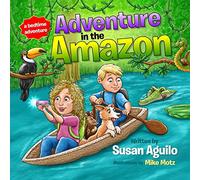 Adventure in the Amazon (A Bedtime Adventure) [Idioma Inglés]