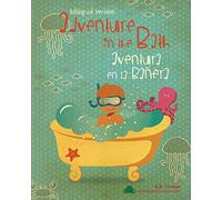 Adventure in the bath / Aventura en la bañera: (dual language Spanish English version)