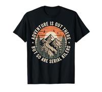 Adventure Is Out There But So Are Serial Killers Caminante Camiseta