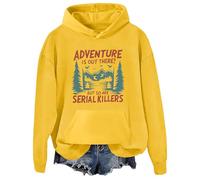 Adventure Is Out There But So Are Serial Killers - Sudadera con capucha gráfica, amarillo, M