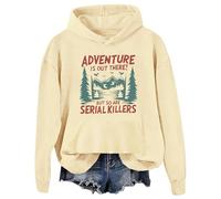 Adventure Is Out There But So Are Serial Killers - Sudadera con capucha gráfica, Khika, S