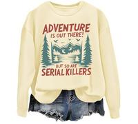 Adventure Is Out There But So Are Serial Killers - Sudadera gráfica, Khika, XXL