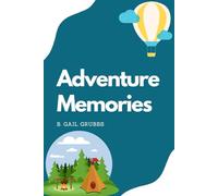 Adventure Memories: Enjoy the Journey
