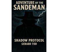 Adventure of the Sandeman: Shadow Protocol