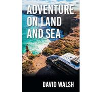 Adventure on Land and Sea