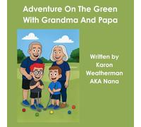 Adventure On The Green with Grandma and Papa (The Adventures of JJ and Sammy Series)