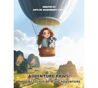 Adventure Paws: The First Step of a Big Adventure