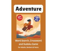 Adventure Puzzle Book: Word Searches, Crossword and Sudoku Puzzles Easy to Read Print about Adventure, Wilderness, Camping and More | 6x9 inches, 120 ... for Vacations, Holidays and Leisure Time