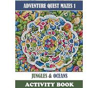 Adventure Quest Mazes 1: Jungles & Oceans