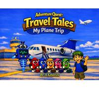 Adventure Quest Travel Tales: My Plane Trip