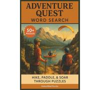Adventure Quest Word Search: Hike, Paddle, & Soar Through Fun Word Searches (NatureMind Word Search Series)