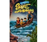 Adventure Seekers and The Secret Hideaway