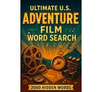 Adventure Short Film Word Search Puzzle Book: 100 Word Finds, 2,000 Hidden Words & Answers: Word Seek Expedition for Adults & Teens - Brain Training, ... Movies, TV, and Shorts Through Puzzles)