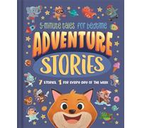 Adventure Stories. For bedtime (0-5 years): 5-Minute Tales for Bedtime (ENGLISH EDUCATIONAL BOOKS)