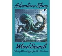 Adventure Story Word Search - Literary Word Puzzles for the Adventurer: Word Searches with easy to read print about adventure stories | 6x9 inches, ... leisure and free time, holiday and vacation