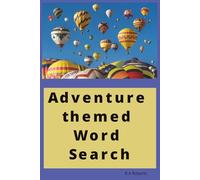 Adventure Themed Word Search Puzzle Book: Word Search Puzzles with Easy to Read Print about an exciting and often risky or unusual experience or ... Gift for Rest, Relaxation, and trav==