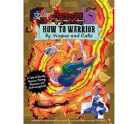Adventure Time - How to Warrior by Fionna and Cake
